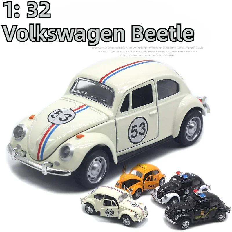 

1: 32 alloy Volkswagen Beetle, classical police car, taxi, racing car, rebound car model, children's toy gift