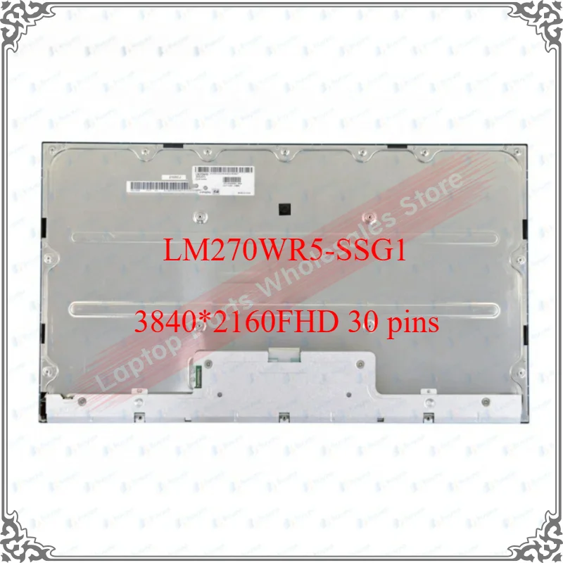 

Оригинальный сенсорный LM270WR5 SSG1 LM270WR5-SSG1 27-дюймовый ЖК-экран 3840x2160FHD 30 контактов