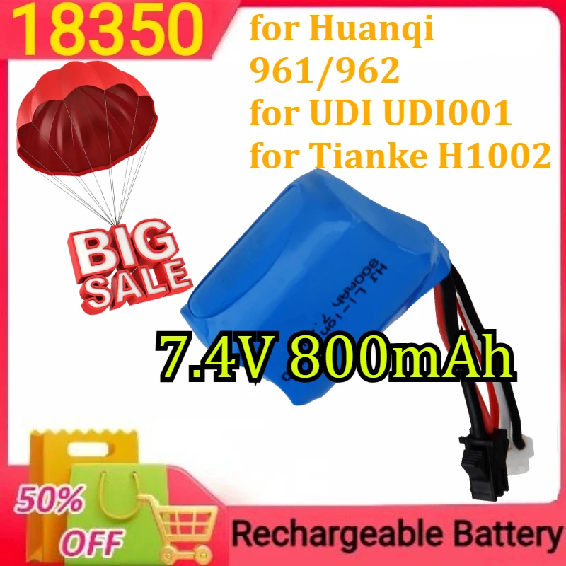 

18350 Li-ion Battery Compatible for Huanqi 961/962 for UDI UDI001 for Tianke H1002 RC Boats with SM Plug 7.4V 800mAh