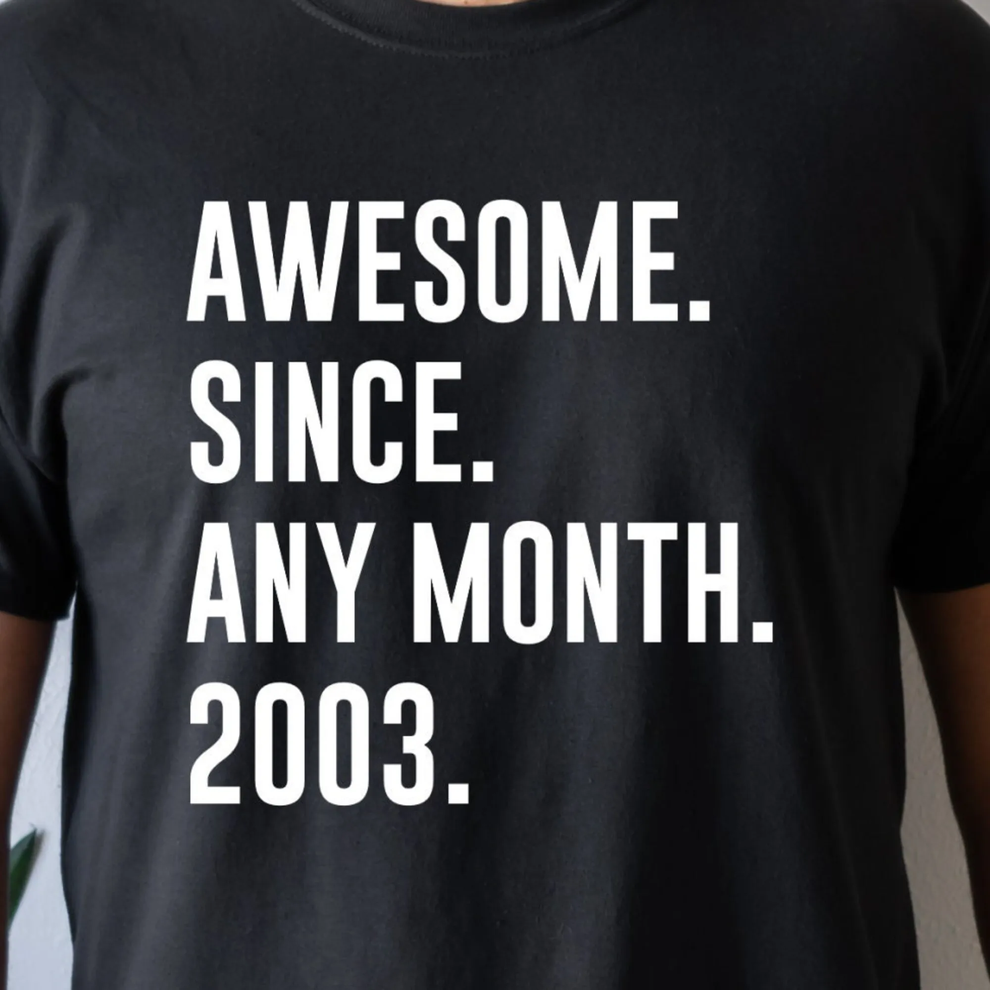 Awesome Since 2003,21st Birthday Shirt,21st Birthday Gift,Turning 21,Custom 21st Birthday,Personalized Shirt,21st Birthday Him