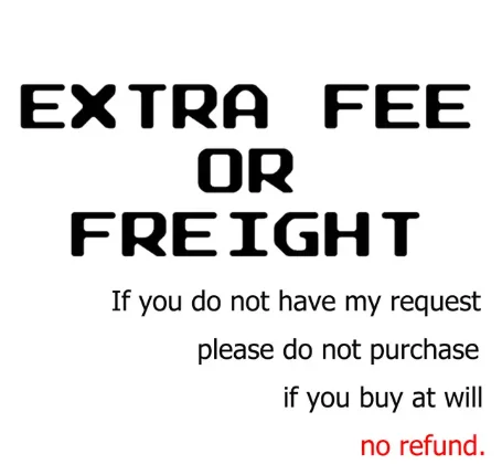 

Extra Fee/Freight