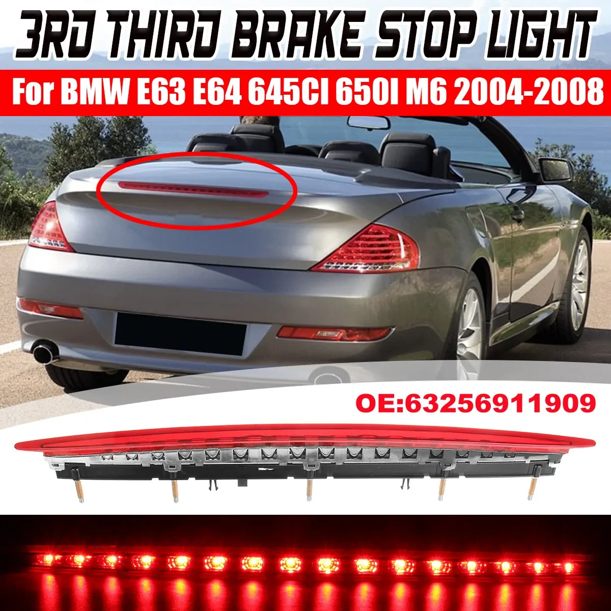 Red Car Tail Light High Mount Brake Lamp Indicator For BMW 6 Series E63 E64 2003 2004 2005 2006 2007 63256911909