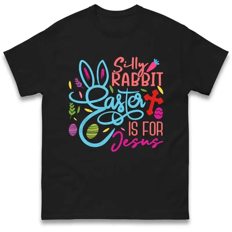 Silly Rabbit Easter T Shirt Christian Resurrection Day For Festive Top