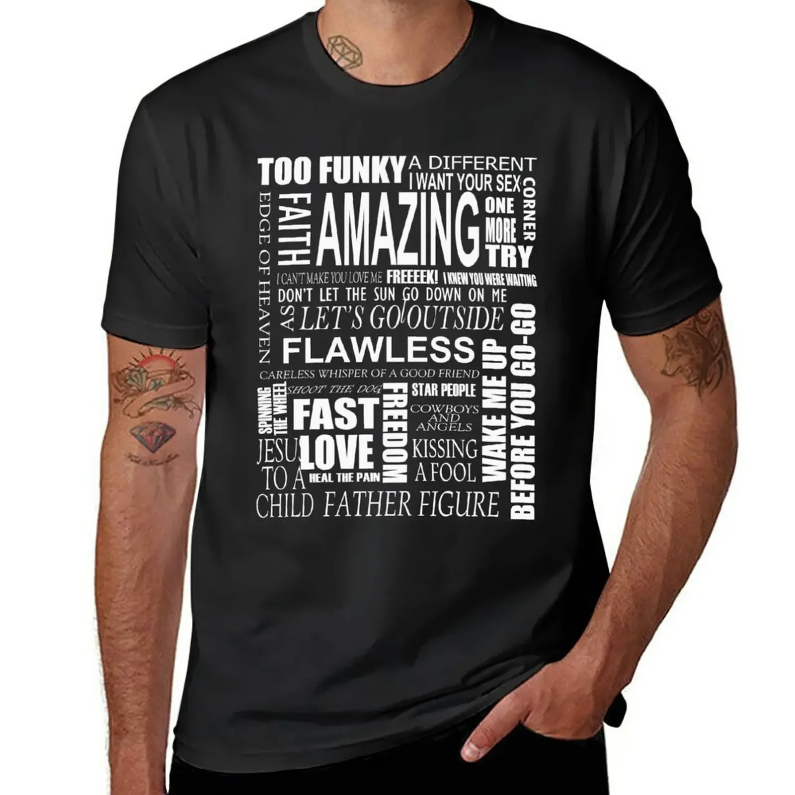 

GEORGE MICHAEL LYRICS SONGS T-Shirt customs design your own summer tops clothes for men