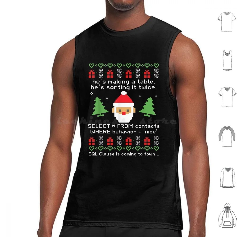 Sql Clause Is Coming To Town Funny Christmas Tank Tops Print Cotton Sql Clause Coming To Town Programming Database