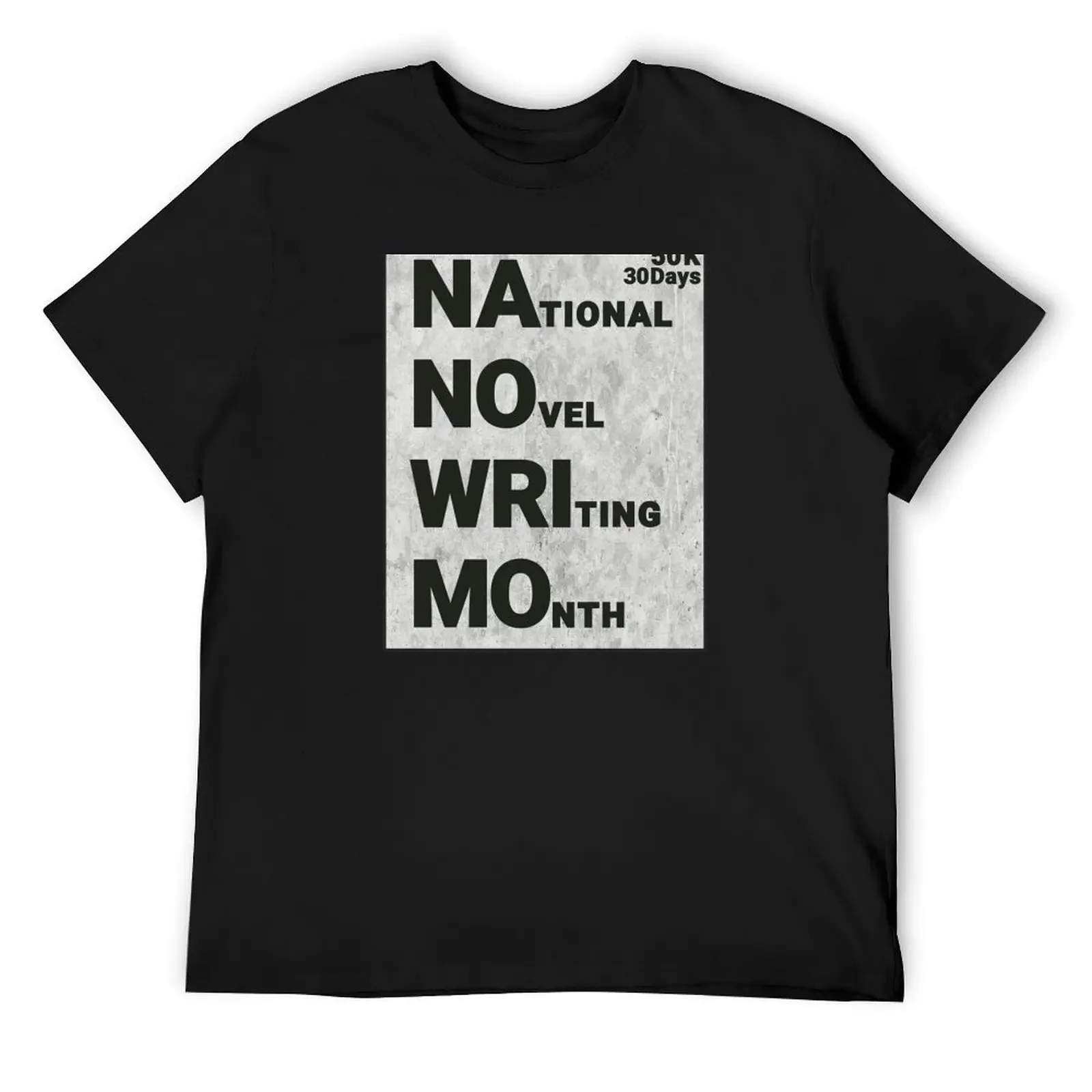 

NaNoWriMo - Writers Challenge for National Novel Writing Month T-Shirt aesthetic clothes blanks anime plus sizes T-shirt men