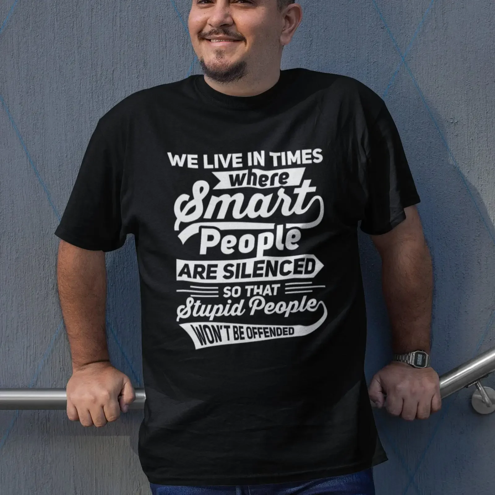 We Live In Times Where Smart People are Silenced so That Stupid Wont Be Offended T Shirt TH925 vintage Washed streetwear Casual