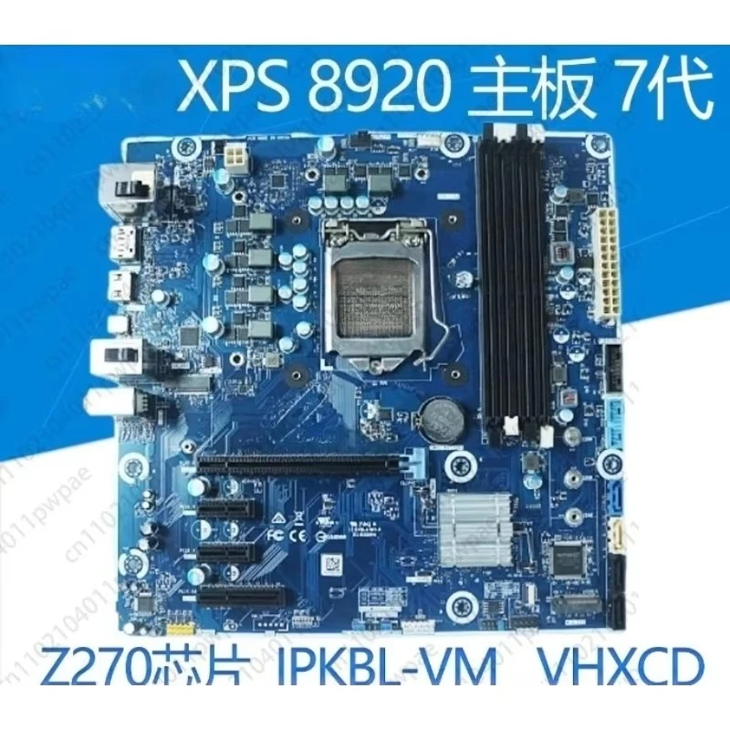 for XPS 8910 8920 Motherboard IPSKL-VM WPMFG IPKBL-VM VHXCD