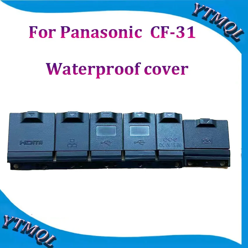 1 couvercle de Port étanche pour Panasonic CF-31 CF31-Protection Durable pour Ports AC USB HDMI LAN Ethernet