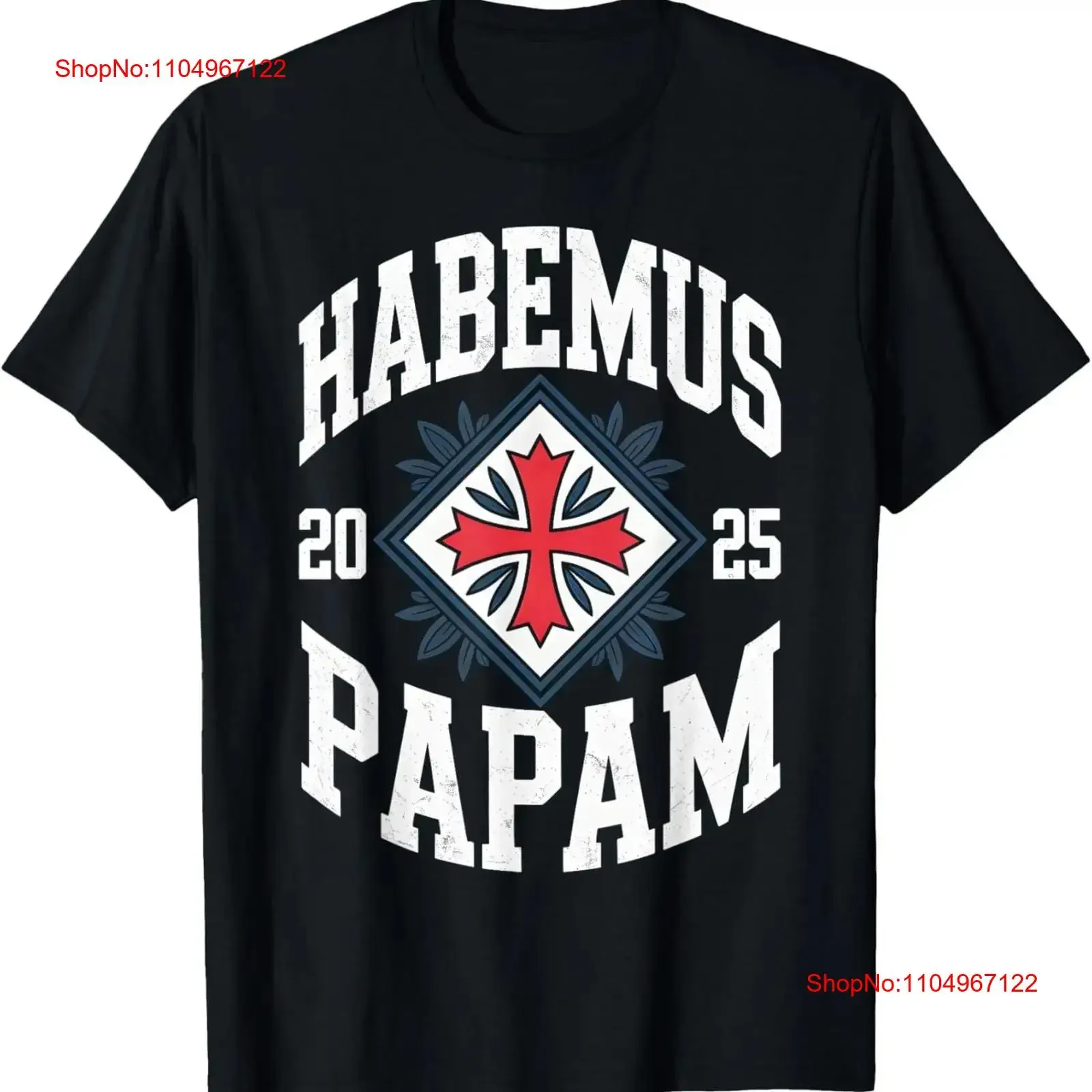 

Habemus Papam Pope Election Catholic Faith Religious T Shirt vintage Washed Unisex graphic Soft designer clothes Comfortable