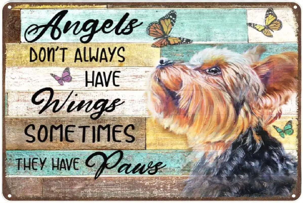 Funny Tin Sign Vintage Angels Don’T Have Wing Sometimes They New Paws Dog Yorkie Tin Signs Indoor & Outdoor Home Bar Coff