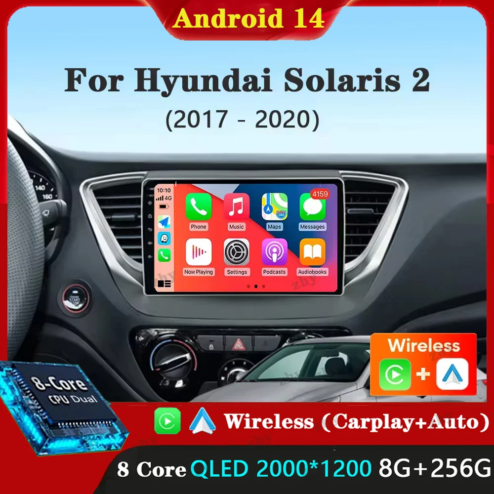 

For Hyundai Solaris 2 Verna Accent 2017 2018 2019 2020 Android 14 Car Radio Multimedia Stereo Player Navigation GPS Head Unit BT