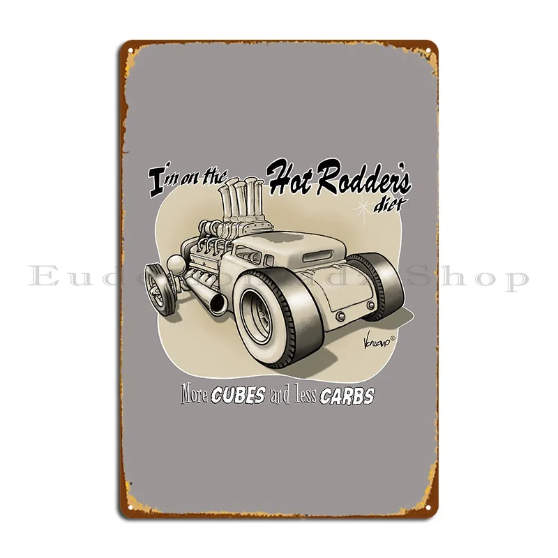 Hot Rodders Diet Metal Sign Pub Club Wall Decor Customize Wall Cave Tin Sign Poster