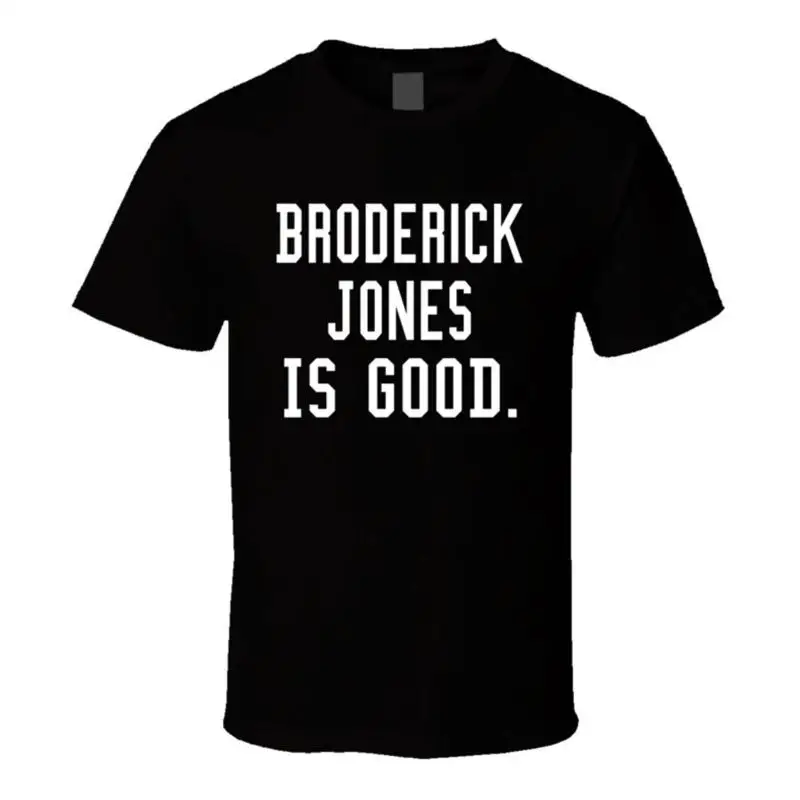 

Broderick Jones Is Good T Shirt