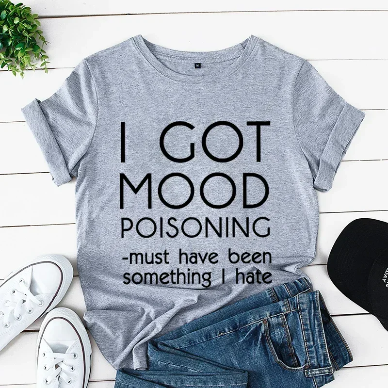 Funny I Got Mood Poisoning T-shirts Aesthetic Tops Women Summer Tee T Shirts for Women and Girls Short Sleeve Graphic T Shirts