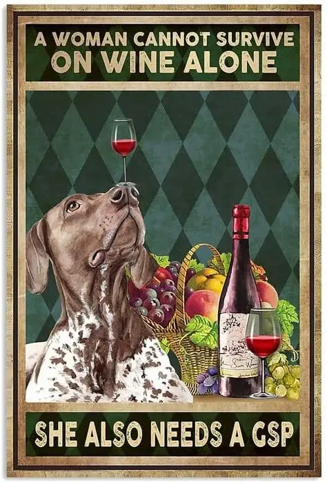 Vintage A Woman Cannot Survive On Wine Alone She Also Needs A Basset Gsp Aluminium Metal Tin Sign 12x16 Inch Home Poster Bar Pub