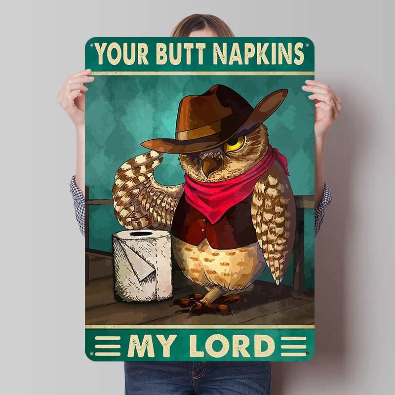 Your Butt Napkins My Lord Tinplate Poster Custom Wall Art Vintage Metal Signs Retro Tin Plaque for Coffee Bar Accessories Decor