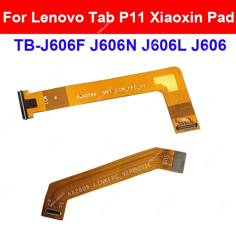 

Гибкий кабель для материнской платы ЖК-дисплея для Lenovo Tab P11 Xiaoxin Pad TB-J606F J606L J606N, разъем для материнской платы ЖК-дисплея, запасные части для ленты