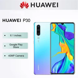 HUAWEI-Téléphone portable P30, écran de 6.1 pouces, smartphone, caméra de 40MP + 32MP, mémoire de 128GB, Android, réseau 4G, NDavid, Google Play