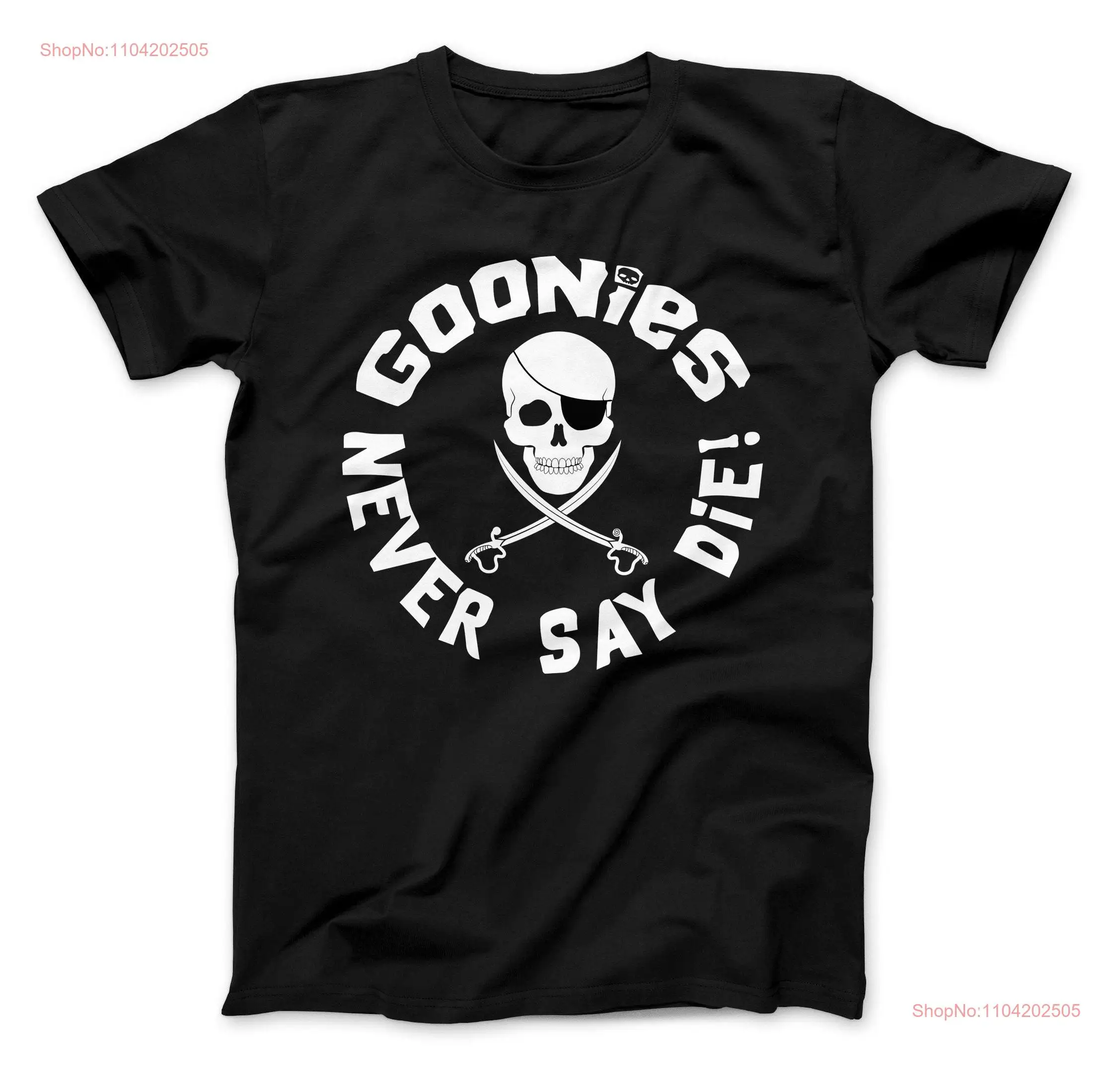 Goonies Never Say Die T Shirt Vintage 80's Movie Kids And AdulT One Eyed Willie long or short sleeves