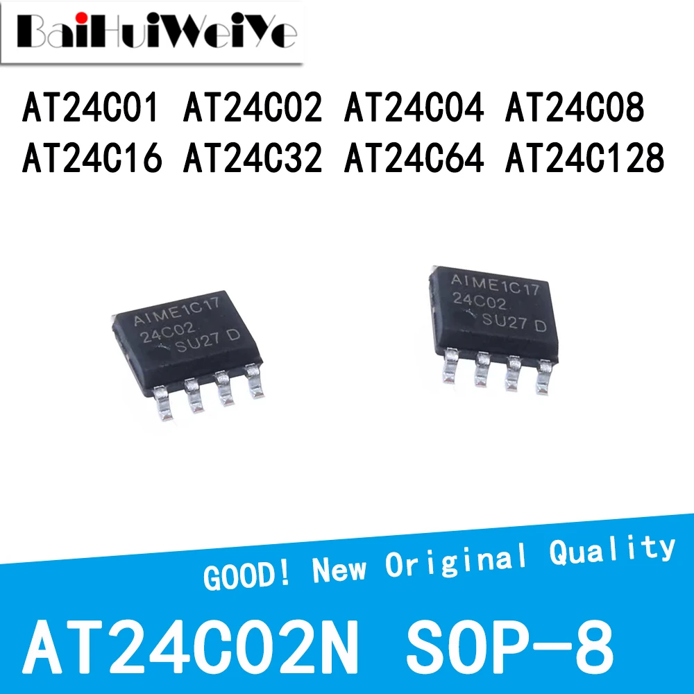 10PCS/LOT AT24C01 AT24C02 AT24C04 AT24C08 AT24C16 AT24C32 AT24C64 AT24C128 AN BN N SMD SOP-8 New Good Quality Chipset