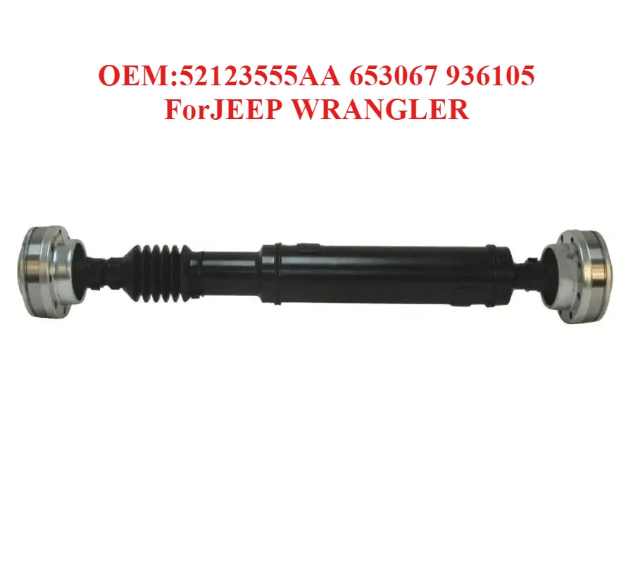 

High Quality Material Selection for Drive Shaft OEM:52123555AA 653067 936105,forJEEP WRANGLER