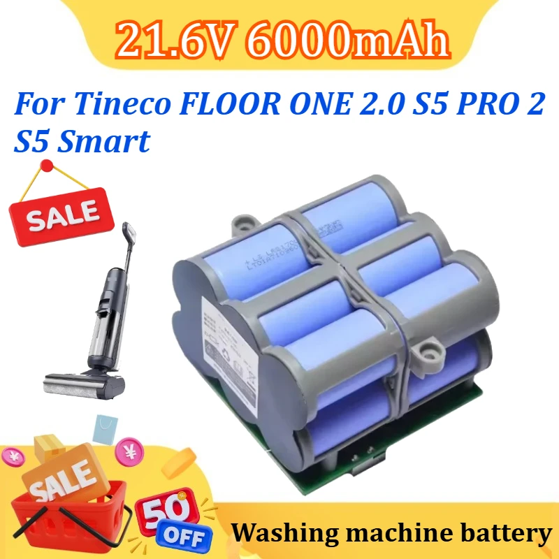 

21.6V 6000mAh Replacement Battery For Tineco FLOOR ONE 2.0 S5 PRO 2 S5 Smart S5 Steam Floor Scrubber Accessories Parts