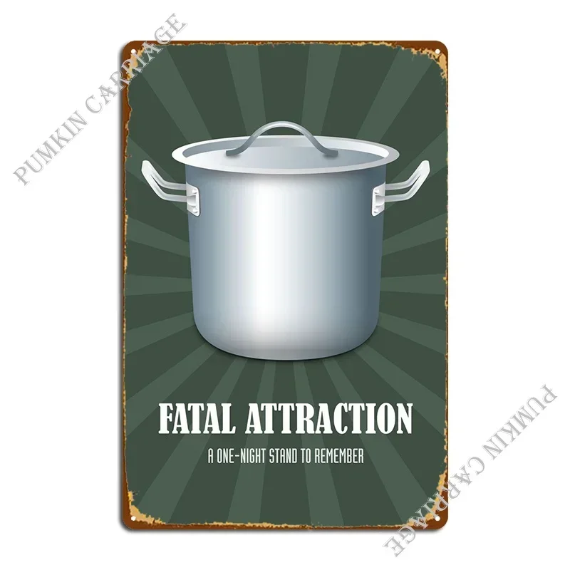 Fatal Attraction Metal Sign Printing Designer Decoration Personalized Mural Tin Sign Poster