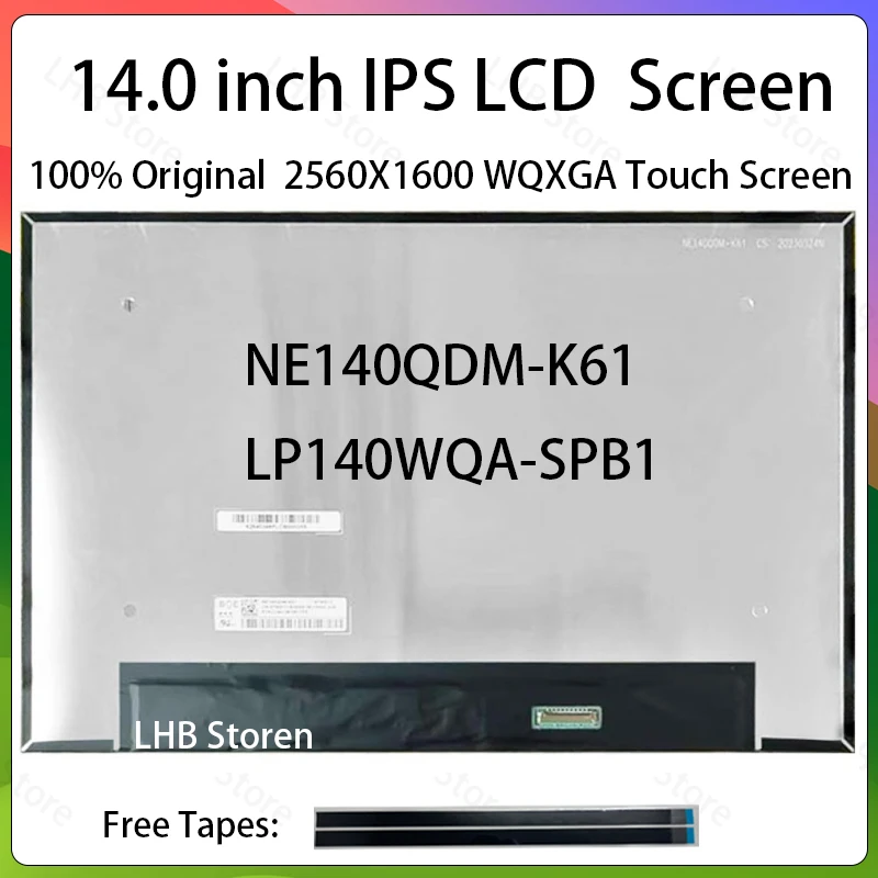 

14 Inch Laptop LCD Touch Screen NE140QDM K61 NE140QDM-K61 LP140WQA-SPB1 Display Matrix Panel Replacement 2560x1600 eDP 40 Pins