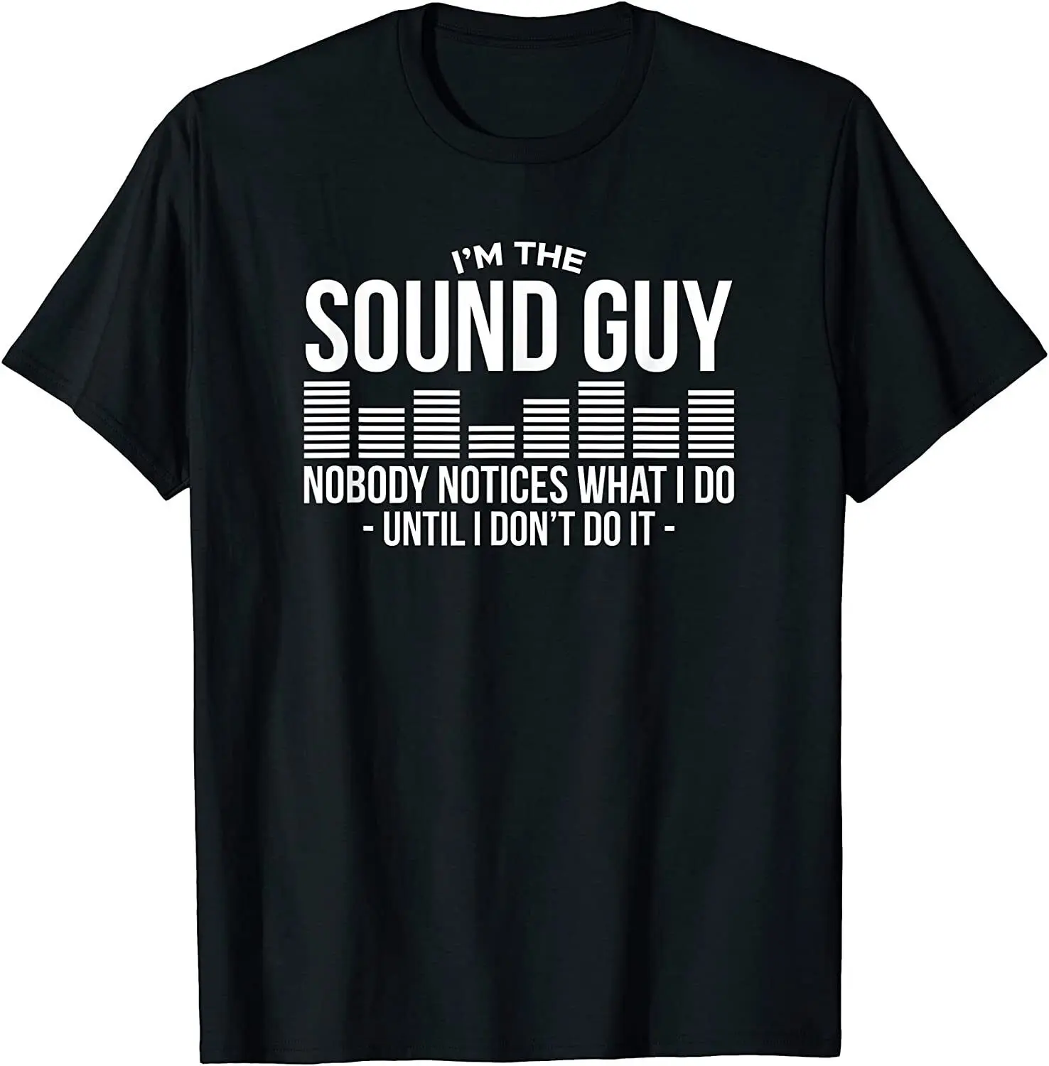 NEW! Funny Audio Engineer Sound Technician Cool Guy Gift T-Shirt - MADE IN USA