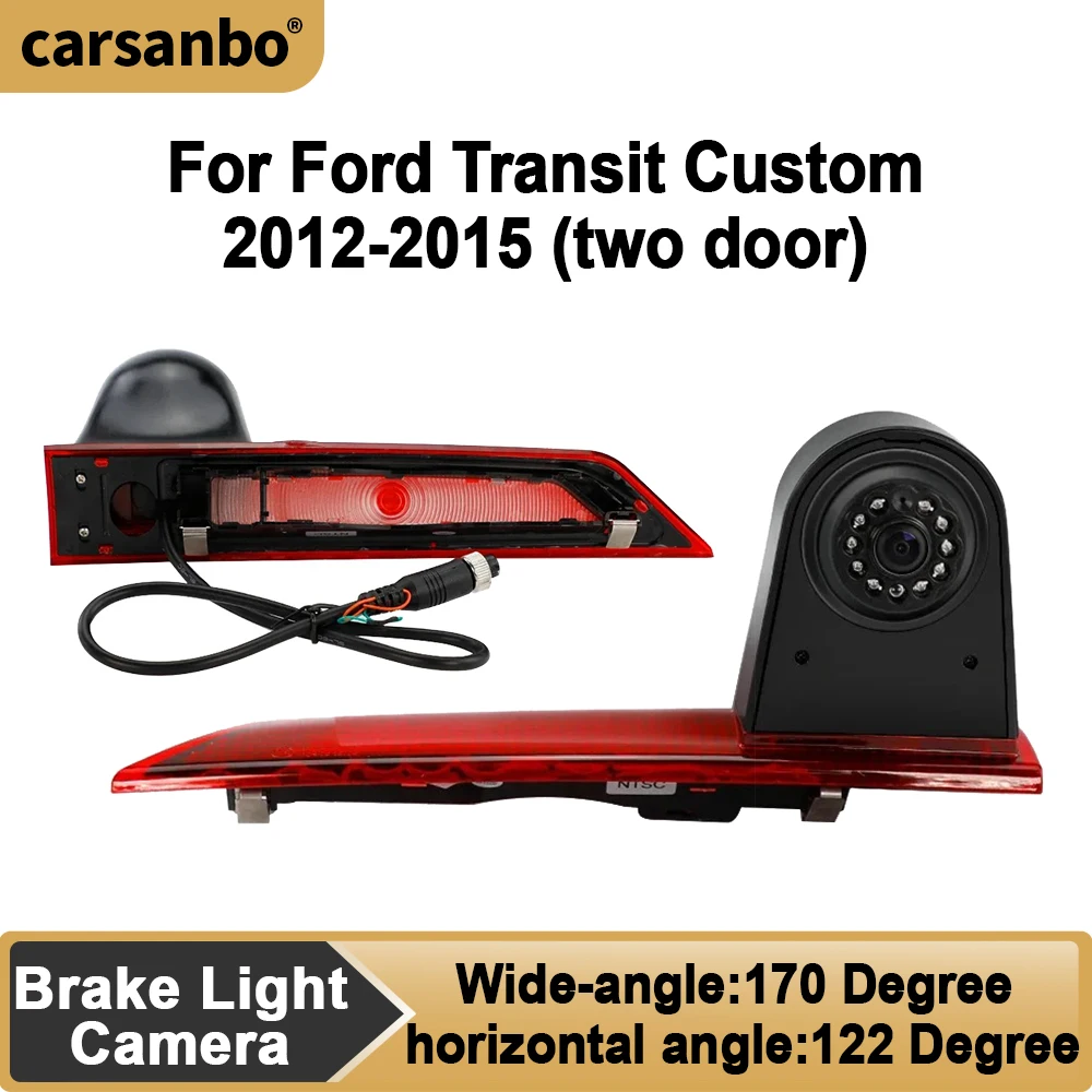 Carsanbo Van Brake Light Camera For Ford Transit Custom 2012 2013 2014 2015 HD Night Vision Reverse Camera