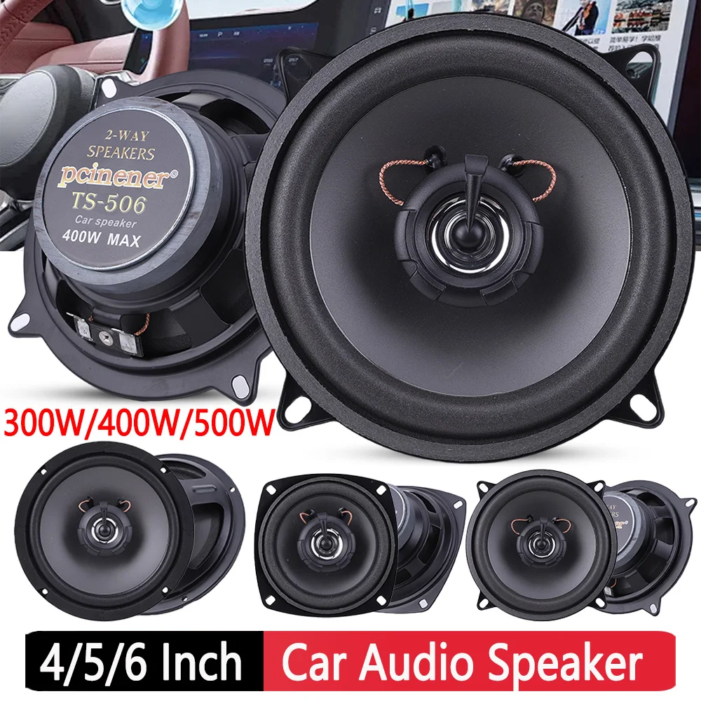 4/5/6 Inch Car Stereo Speaker 300W/400W/500W 12V 2 Way Universal Automotive Audio Music Full Frequency Auto Audio Loudspeaker