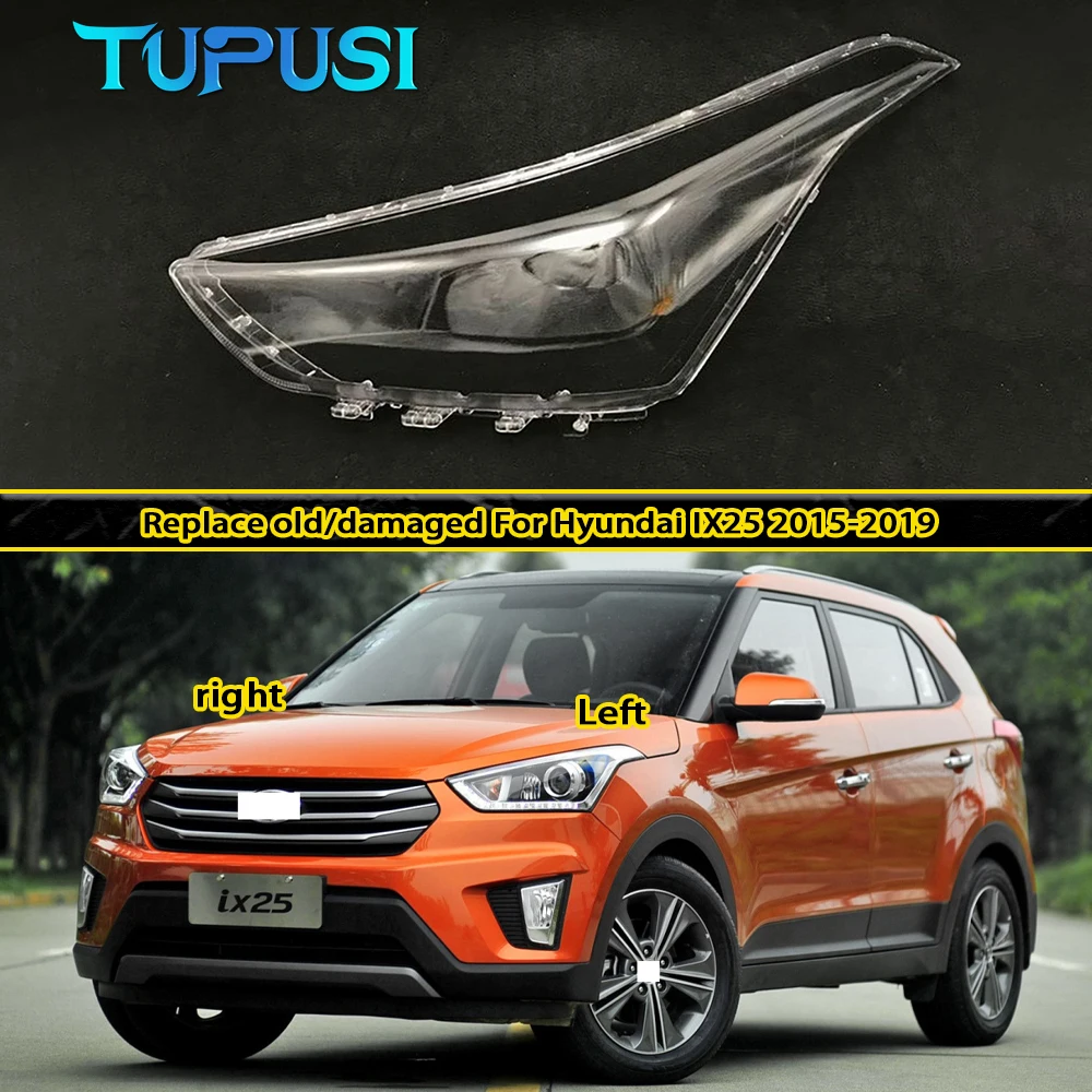 

For Hyundai IX25 2015 2016 2017 2018 2019 Headlight Shell Lampshade Lens Lamp Shade Plexiglass Headlamps Transparent Cover