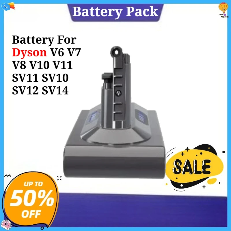 

8000mAh Li ion Battery For Dyson V6 V7 V8 V10 V11 SV11 SV10 SV12 SV14 SV15 DC58 DC59 DC61 DC62 DC72 DC74 Replace Battery