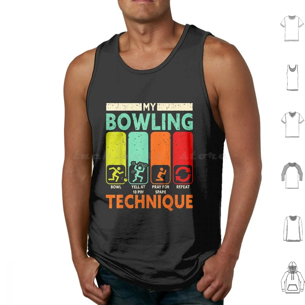 My Bowling Technique Tank Tops Print Cotton Women Funny Bowler Lover Balls