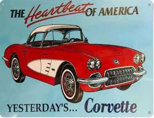 CORVETTE METAL TIN SIGN THE HEARTBEAT OF AMERICA YESTERDAY'S CORVETTE GARAGE ART