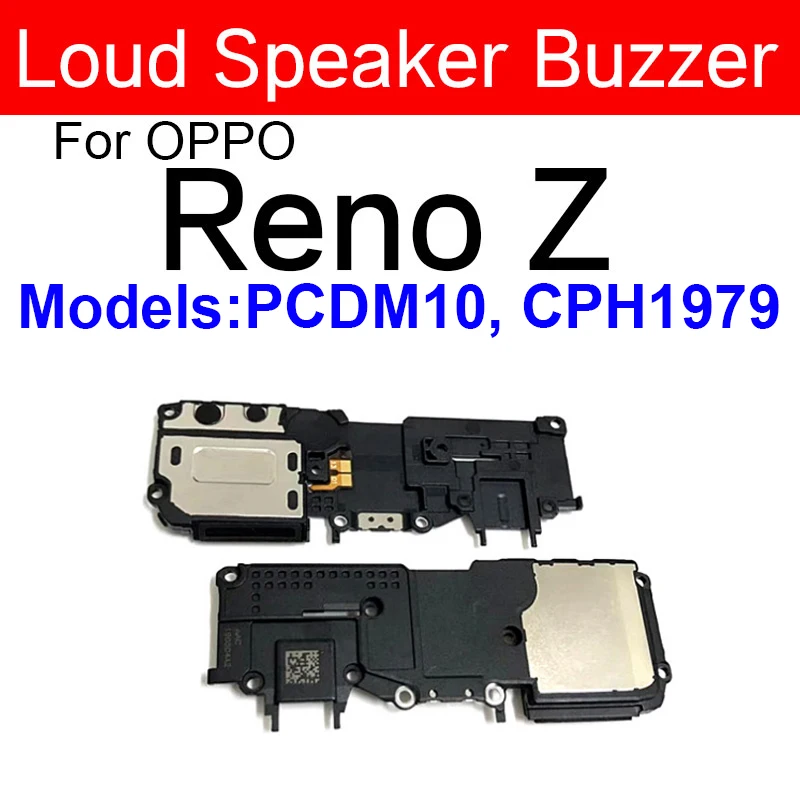 Loudspeaker Buzzer For OPPO Reno 2 Z 3 4 4SE 3Pro 4Pro Plus 5G 10x Zoom Ace 2 Loud Speaker Buzzer Ringer Sound Flex Cable Parts