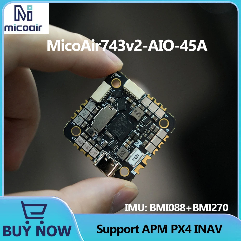 MicoAir H743V2 AIO 45A 2-6S AM32 FC and 32bit ESC All-In-One MI088+BMI270 IMU Supports Ardupilot/PX4/INAV/Betaflight Firmware