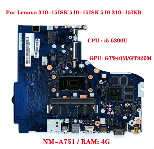 Laptop Motherboard for Lenovo, NM-A751, 310-15ISK 510, 310-15IKB, CPU i5 6200U GPU, GT920M/940M RAM, 4G