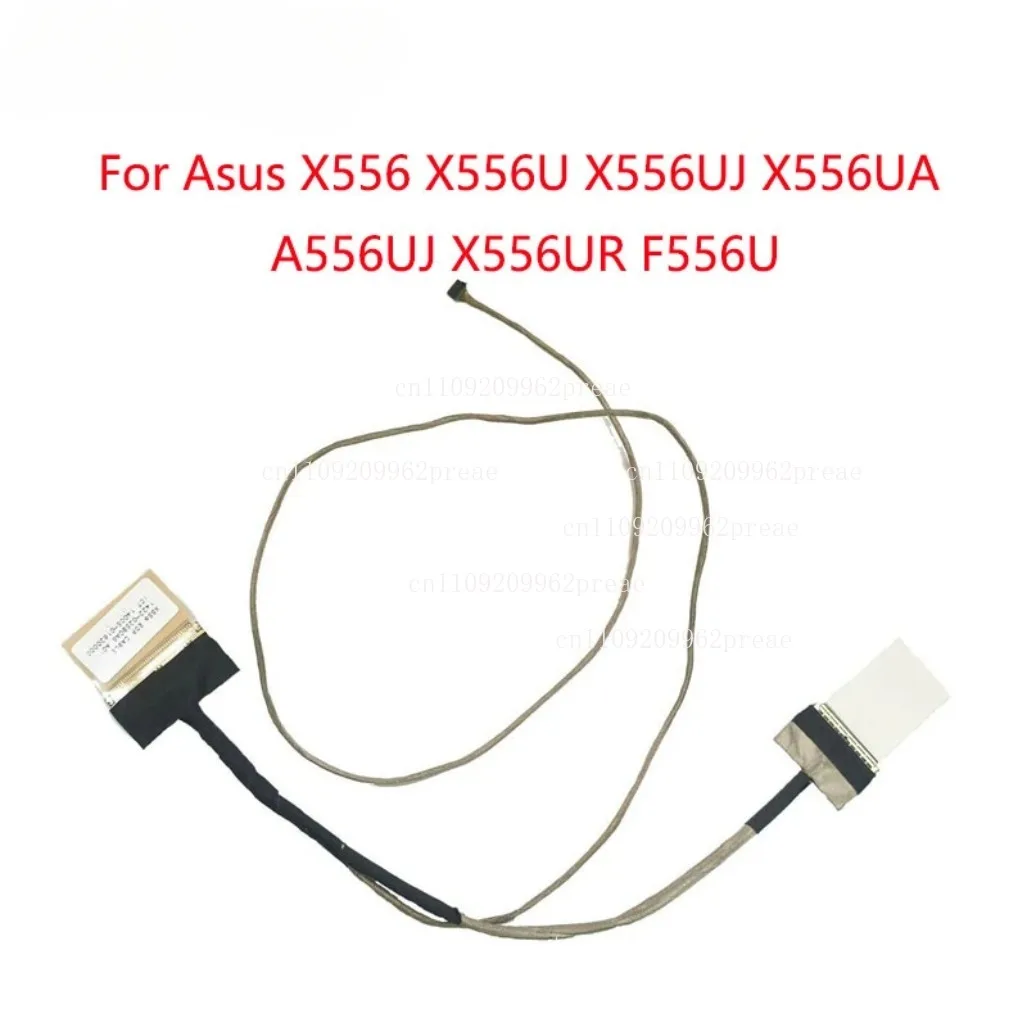 10PCS For Asus X556/X556U/X556UJ/X556UA/A556UJ/X556UR/F556U New Replacement Laptop EDP LCD Screen Cable 30 PIN 1422-02590AS