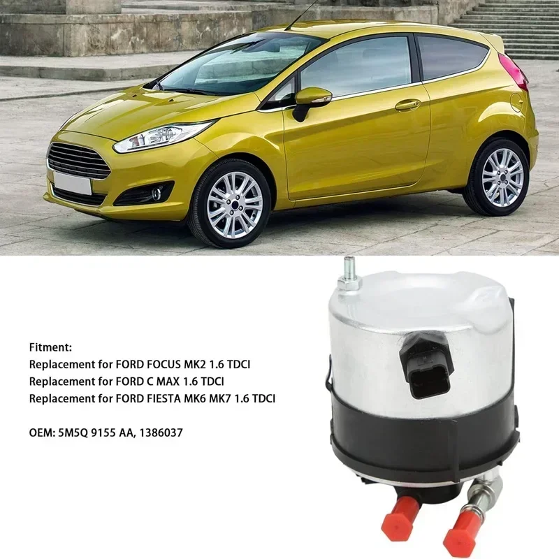 for Ford Focus MK2 C MAX FIESTA MK6 MK7 1.6 TDCI Engine Fuel Filter Oil Fuel Filter Replacement Part Number 5M5Q 9155 AA 1386037