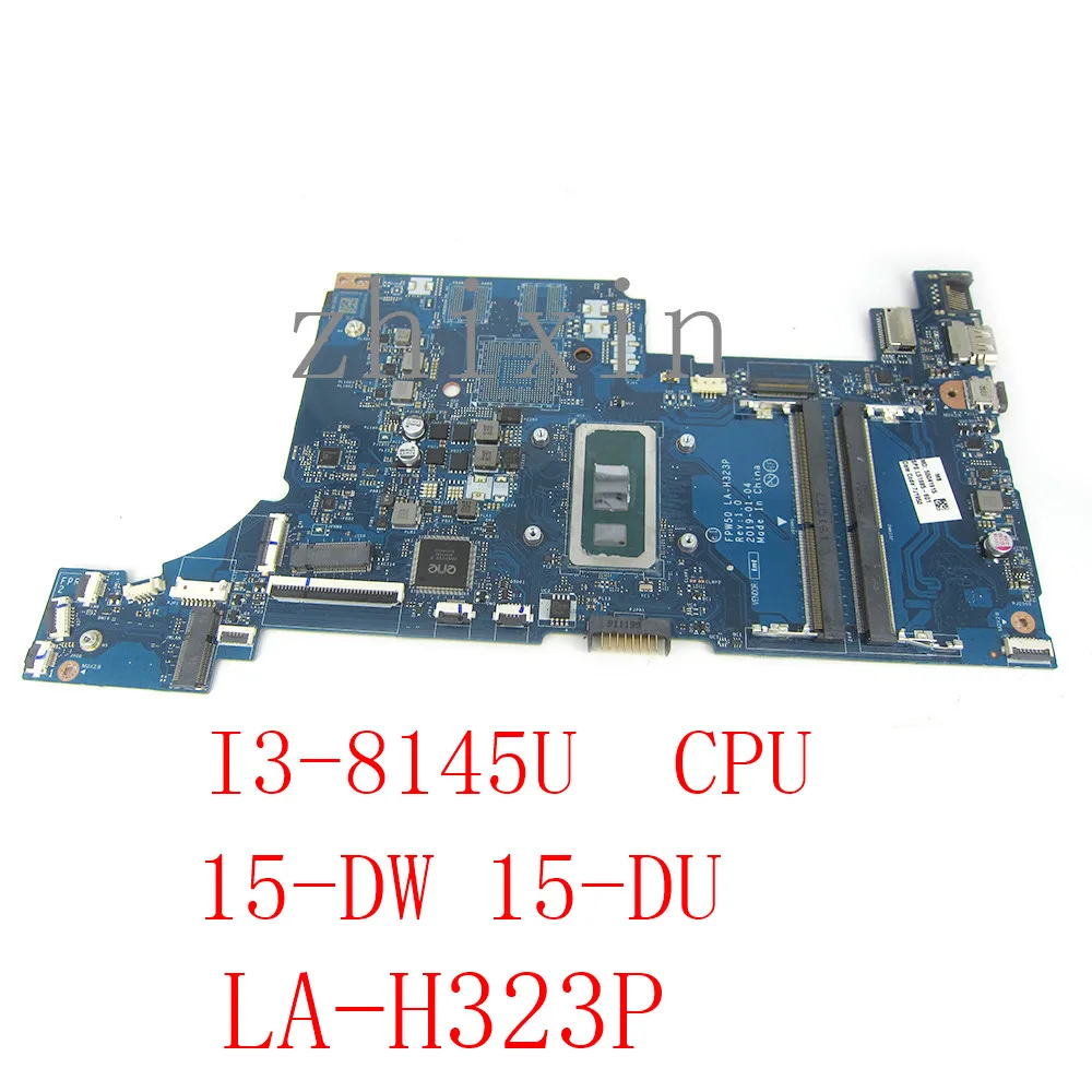 

FPW50 LA-H323P Mainboard For HP 15-DW 15-DW0037WM 15S-DU Laptop Motherboard With i3-8145U DDR4 L51985-601 L51985-001 100% Test