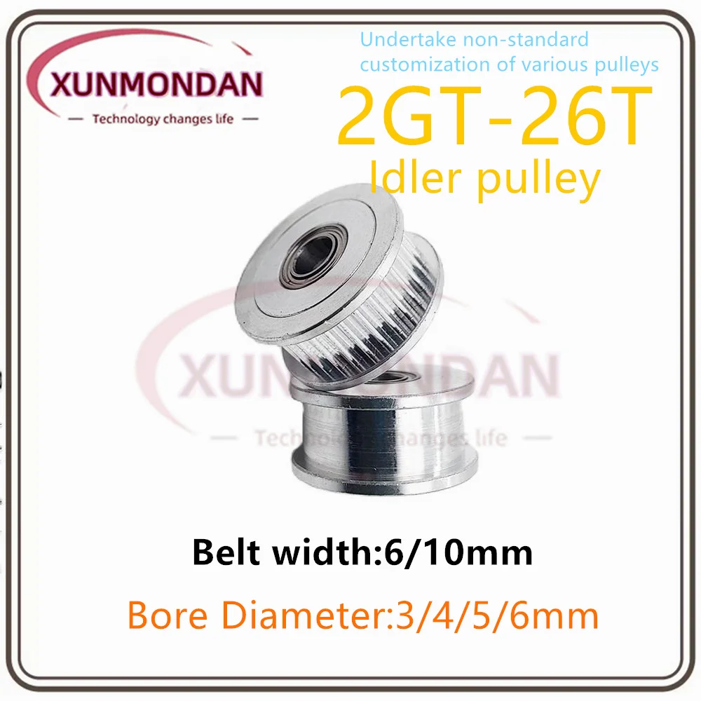 Xunmondan 2GT/GT2 26 Teeth Synchronous Timing Idler Pulley Bore 3/4/5/6mm with Bearing  For 6/10mm Belt 3D Printer Accessories