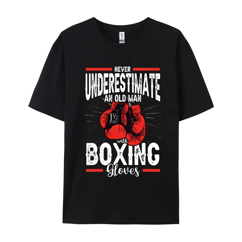 Never Underestimate An Old Man Boxing Tshirts Men Tee Tops Cotton Oversized T Shirt Men Clothes Kawaii Clothes