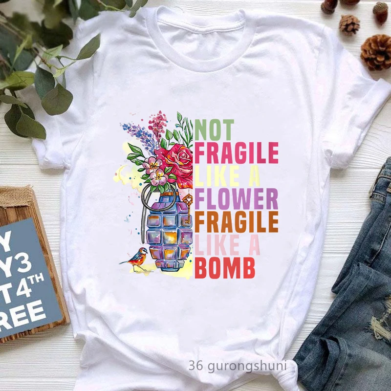 Not Fragile Like A Flower Fraglie Like Bomb Graphic Print Tshirt Girls Watercolor Bird T Shirt Women Clothes 2023 Harajuku Shirt