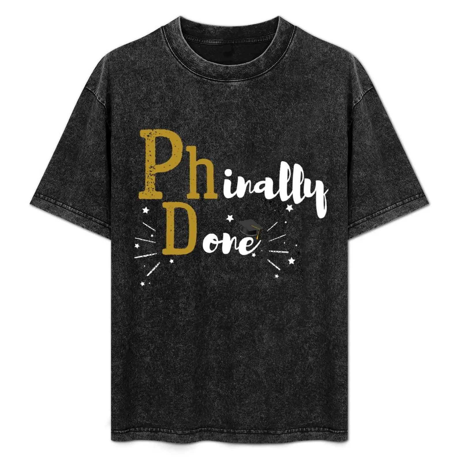 

Phinally Done Funny PhD Graduation Doctor Degree T-Shirt Aesthetic clothing T-shirts oversize mens workout shirts