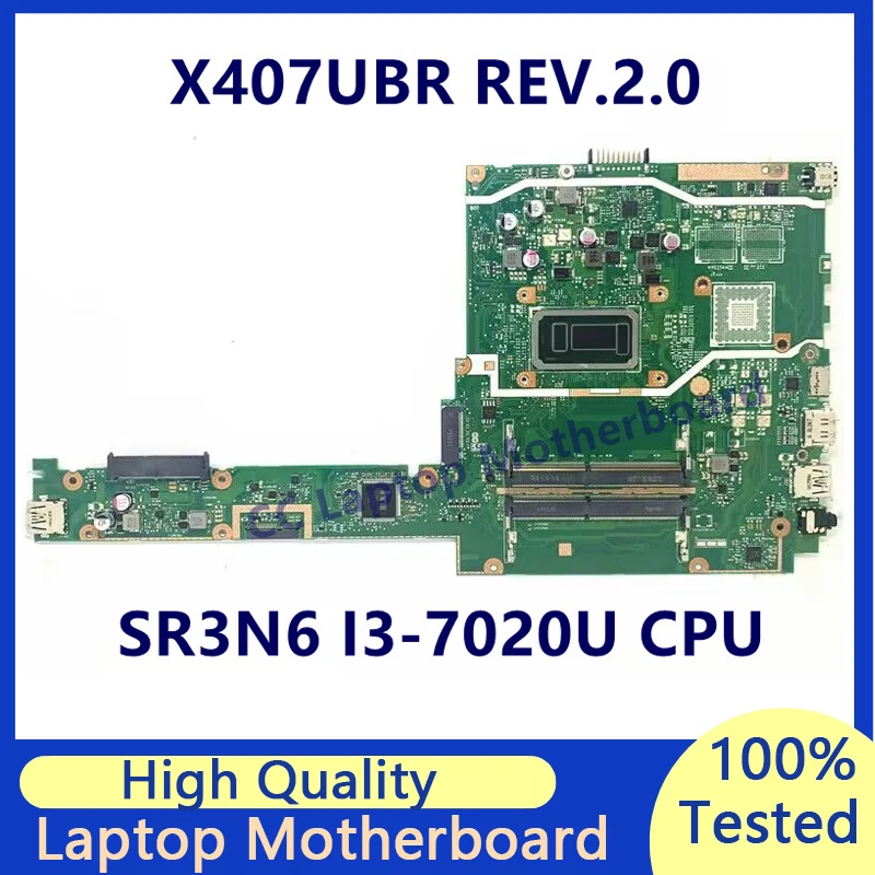 

X407UBR REV.2.0 Mainboard For Asus Laptop Motherboard With SR3N6 I3-7020U CPU High Quality 100% Fully Tested Working Well