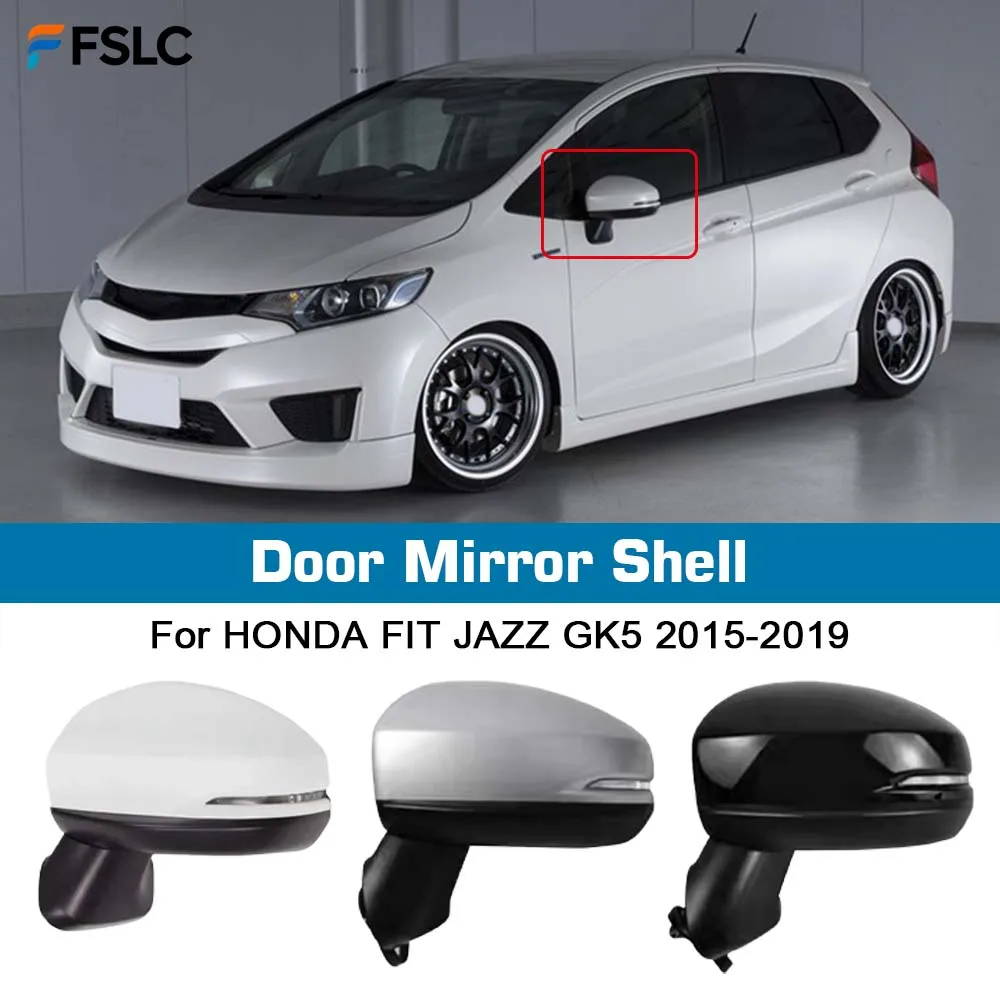 

⭐Genuine⭐ Replace Door Mirror Shell For HONDA FIT JAZZ GK5 2015-2019 Electric Folding Steering Heating Mirror Assembly Rearview