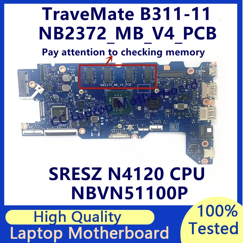 NB2372_MB_V4_PCB Mainboard For Acer TraveMate B311-11 Laptop Motherboard With SRESZ N4120 CPU NBVN51100P 100%Tested Working Well