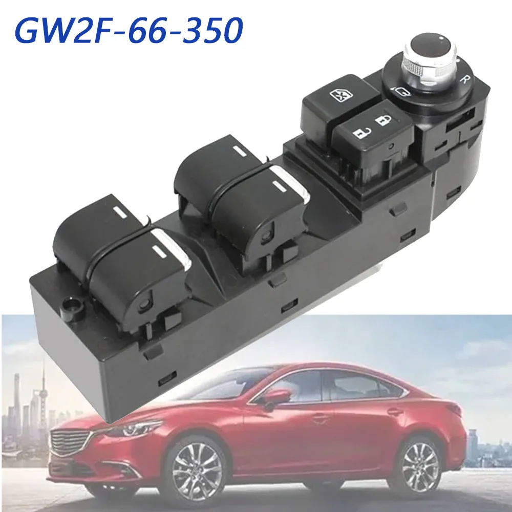 Front Master Driver Side Electric Power Window Switch Lifter Control Button For Mazda 6 Atenza 2016 2017 2018 GW2F-66-350